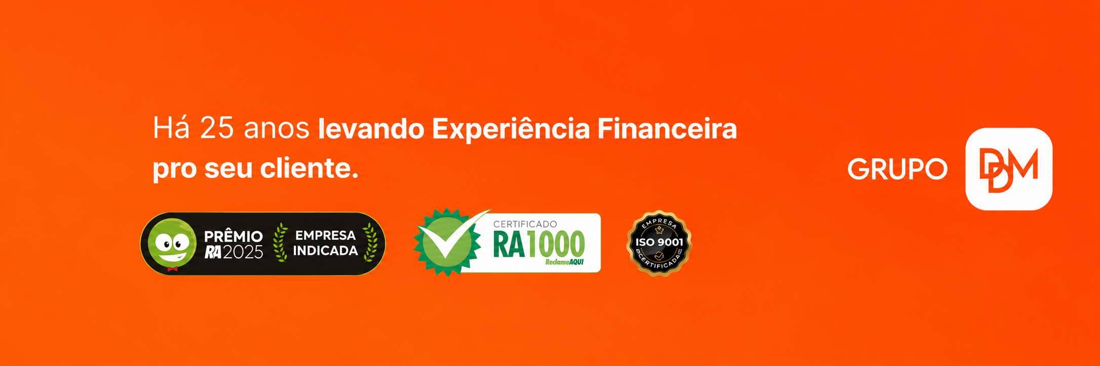 Grupo DDM — Há 25 anos levando Experiência Financeira pro seu cliente.